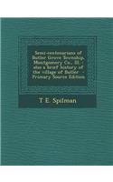 Semi-Centenarians of Butler Grove Township, Montgomery Co., Ill.: Also a Brief History of the Village of Butler