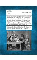 Ninth Biennial Compilation of General Ordinances of the City of Louisville Including the ACT Entitled an ACT for the Government of Cities of the Firs