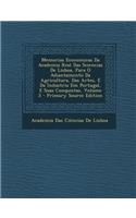 Memorias Economicas Da Academia Real Das Sciencias de Lisboa, Para O Adiantamento Da Agricultura, Das Artes, E Da Industria Em Portugal, E Suas Conquistas, Volume 3: (Spanish)