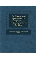 Problems and Questions in Physics