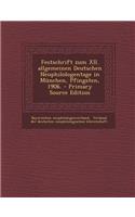 Festschrift Zum XII. Allgemeinen Deutschen Neuphilologentage in Munchen, Pfingsten, 1906. - Primary Source Edition