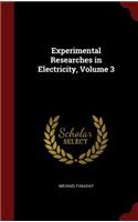 Experimental Researches in Electricity, Volume 3: (English)