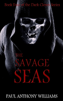 The Savage Seas: (English)