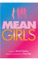 Mean Girls: A Novel