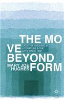 The Move Beyond Form: Creative Undoing in Literature and the Arts since 1960(English)
