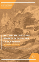 Natural Hazards and Peoples in the Indian Ocean World