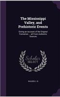 Mississippi Valley, and Prehistoric Events