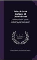 Select Private Orations Of Demosthenes