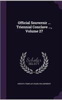 Official Souvernir ... Triennial Conclave ..., Volume 27