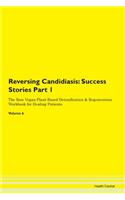 Reversing Candidiasis: Success Stories P