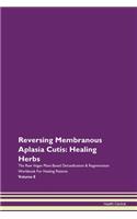 Reversing Membranous Aplasia Cutis: Heal