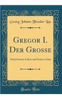 Gregor I. Der Grosse