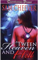 Tween Heaven and Hell