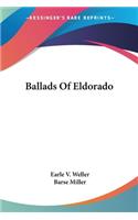 Ballads Of Eldorado