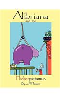 Alibriana and the Hickerpotamus