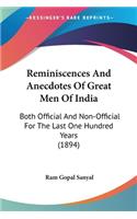 Reminiscences And Anecdotes Of Great Men Of India