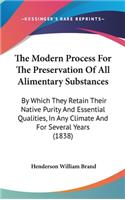 The Modern Process For The Preservation Of All Alimentary Substances