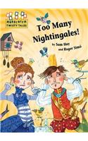 Hopscotch Twisty Tales: Too Many Nightingales!