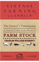 The Farmer's Veterinarian - A Practical Treatise on the Diseases of Farm Stock