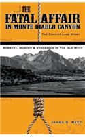 The Fatal Affair in Monte Diablo Canyon