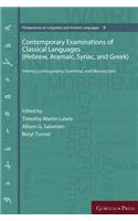 Contemporary Examinations of Classical Languages (Hebrew, Aramaic, Syriac, and Greek)