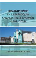 Agustinos En La Parroquia San Agustin de Bayamon 1964 - 2014