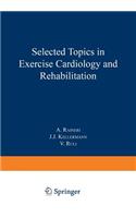 Selected Topics in Exercise Cardiology and Rehabilitation