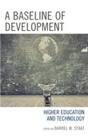 A Baseline of Development: Higher Education and Technology