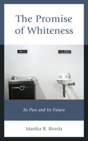 Promise of Whiteness