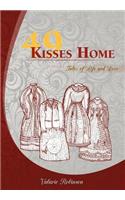 49 Kisses Home: Tales of Life and Love