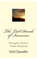 Last Decade of Innocence