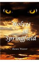 Wolves in Springfield