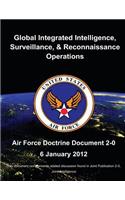 Global Integrated Intelligence, Surveillance, and Reconnaissance Operations - Air Force Doctrine Document (AFDD) 2-0