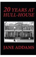 20 Years at Hull-House: (English)