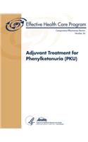 Adjuvant Treatment for Phenylketonuria (PKU)