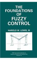 Foundations of Fuzzy Control