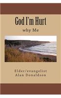 God I'm Hurt: why Me(English)