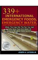339+ International Emergency Foods, Emergency Water And More!