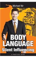 Body Language Silent Influencing