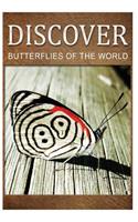 Butterflies Of The World - Discover