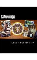 JFK Assassination Colorized Images