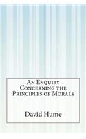 An Enquiry Concerning the Principles of Morals: (English)