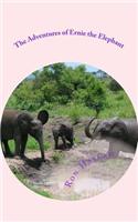 The Adventures of Ernie the Elephant