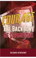Courage: the Backbone of Champions(English)