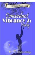 Concordant Vibrancy 2