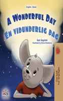 A Wonderful Day (English Danish Bilingual Children's Book): (English Danish Bilingual Collection)