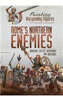 Painting Wargaming Figures - Rome's Northern Enemies