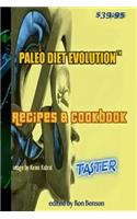 Paleo Diet Evolution(TM) Recipes & Cookbook Taster PAPERBACK