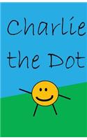 Charlie the Dot