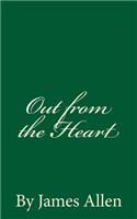 Out from the Heart: By James Allen